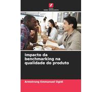 Impacto da benchmarking na qualidade do produto