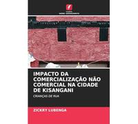 IMPACTO DA COMERCIALIZAÇÃO NÃO COMERCIAL NA CIDADE DE KISANGANI: CRIANÇAS DE RUA