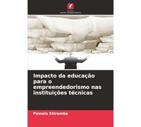 Impacto da educação para o empreendedorismo nas instituições técnicas