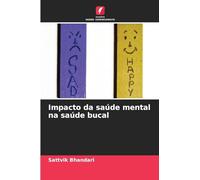 Impacto da saúde mental na saúde bucal