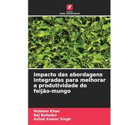 Impacto das abordagens integradas para melhorar a produtividade do feijão-mungo