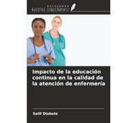 Impacto de la educación continua en la calidad de la atención de enfermería