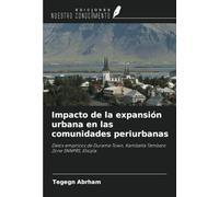 Impacto de la expansión urbana en las comunidades periurbanas: Datos empíricos de Durame Town, Kambatta Tembaro Zone SNNPRS, Etiopía