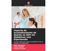 Impacto do aconselhamento do doente na QdV em diabéticos com hipertensão: Um Guia Prático para Avaliar a Qualidade de Vida na Diabetes com Hipertensão