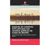 Impacto do comércio livre africano nas receitas públicas da Costa do Marfim: Um estudo de equilíbrio geral aplicado à Costa do Marfim