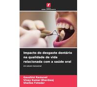 Impacto do desgaste dentário na qualidade de vida relacionada com a saúde oral: Um estudo transversal