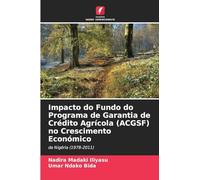 Impacto do Fundo do Programa de Garantia de Crédito Agrícola (ACGSF) no Crescimento Económico: da Nigéria (1978-2011)