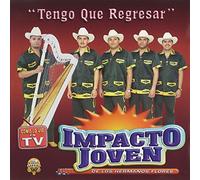 Impacto Joven - Tengo Que Regresar