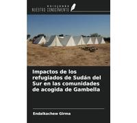 Impactos de los refugiados de Sudán del Sur en las comunidades de acogida de Gambella