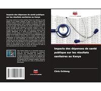 Impacts des dépenses de santé publique sur les résultats sanitaires au Kenya