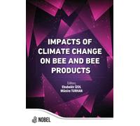 Impacts of Climate Change on Bee and Bee Products