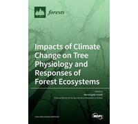 Impacts of Climate Change on Tree Physiology and Responses of (Copertina rigida)