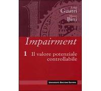 Impairment. Vol. 1: Il valore potenziale controllabile.