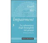 Impairment. Vol. 3: La valutazione degli intangibili nei gruppi.