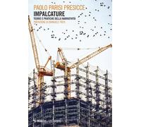 Impalcature. Teorie e pratiche della narratività - Parisi Presicce Paolo