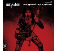 Impaler - If We Had Brains?We'd Be Dangerous