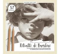 Impara a Disegnare come un Professionista. Ritratti di Bambini: 57 Illustrazioni Realistiche Contemporanee da Ombreggiare con Matite Artistiche