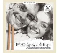Impara a Disegnare come un Professionista. Ritratti Espressivi di Coppie: 57 illustrazioni Realistiche Contemporanee da Sfumare con le Matite da Disegno Artistico
