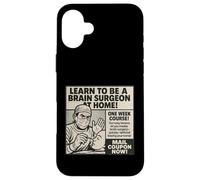 Impara a essere un chirurgo del cervello a casa Pubblicità retrò Custodia per iPhone 16 Plus