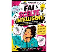 Impara a fare le scelte Inteligenti!