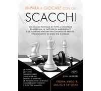 Impara a giocare con gli scacchi - Saunders John