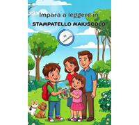 Impara a leggere in stampatello maiuscolo: Storie brevi sulle emozioni per bambini e bambine