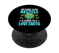 Impara a riciclare Impara ad amare la Terra PopSockets PopGrip Adesivo