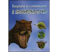 Impara a riconoscere i dinosauri. Ediz. illustrata