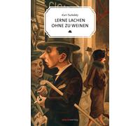Impara a ridere senza piangere Kurt Tucholsky