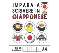 Impara a scrivere in giapponese: Libro di scrittura in lingua giapponese, esercitati facilmente a scrivere in giapponese con il mio libro di scrittura, A4, 120 pagine