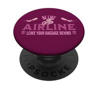 Impara ad essere come una compagnia aerea Lascia il tuo bagaglio alle spalle PopSockets PopGrip Adesivo