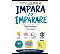 impara ad imparare: Sviluppa le tue competenze per imparare a risolvere il cubo di Rubik, Giocare a scacchi o migliorare la tua memoria !