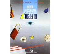 Impara ad osservare: l'oggetto - [Omega]