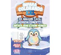 IMPARA COLORANDO: 100 disegni semplici da colorare per bambini: animali, natura, frutta, oggetti, vestiti, veicoli, strumenti musicali e numeri 1-10 - stampa su un solo lato