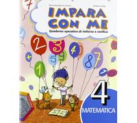 Impara con me. Matematica. Per la Scuola elementare (Vol. 4)