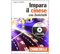 Impara il cinese con Zanichelli (volume con 2 CD audio)