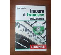 Impara il francese con Zanichelli. Con 2 CD Audio