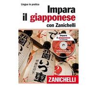 Impara il giapponese con Zanichelli. Con 2 CD Audio