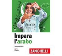IMPARA L'ARABO CON ZANICHELLI. CON 2 CD-AUDIO - AA.VV. - ZANICHELLI