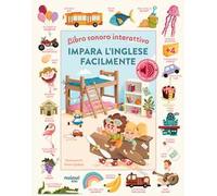 Impara l'inglese facilmente. Libro sonoro interattivo. Ediz. a colori