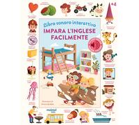 Impara l'inglese facilmente. Libro sonoro interattivo. Ediz. a colori - Gi...