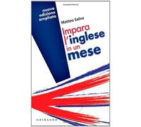 Impara l'inglese in un mese - Salvo Matteo