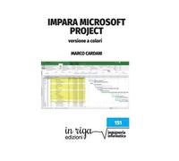 Impara Microsoft Project. Versione a colori