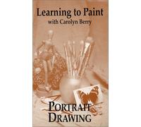 Imparare a dipingere con Carolyn Berry: disegno ritratto [VHS]