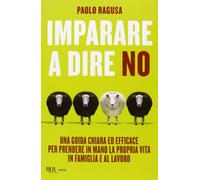 Imparare a dire no – Rizzoli Cucine