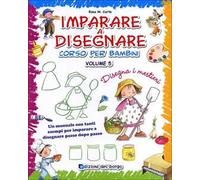 Imparare a disegnare. corso per bambini. Ediz. illustrata. Vol. 5: Disegna i mestieri
