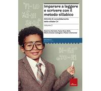 Imparare a leggere e scrivere con il metodo sillabico. Vol. 2 - AA.VV.