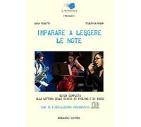 Imparare a leggere le note. Guida completa alla lettura delle chiavi di violino e di basso. Con Video