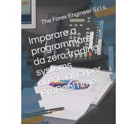 Imparare a programmare da zero trading systems automatici per ProRealTime