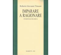 Imparare a ragionare. Un manuale di logica